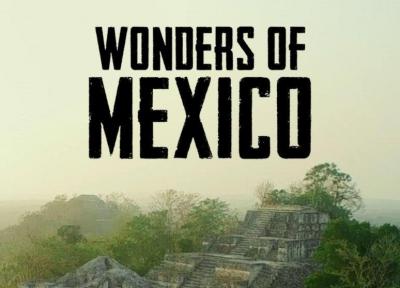 شگفتی های مکزیک مستند جدید دیگر در چهارسوی علم